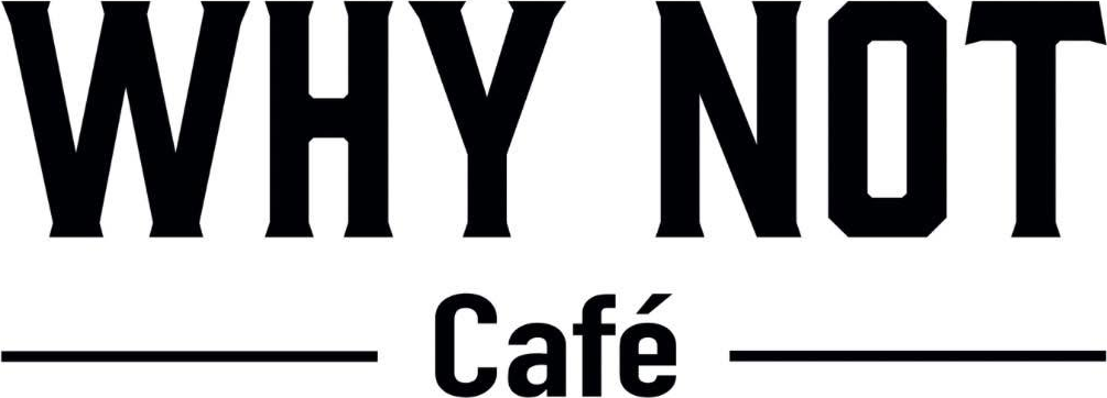 Le WHY NOT Café